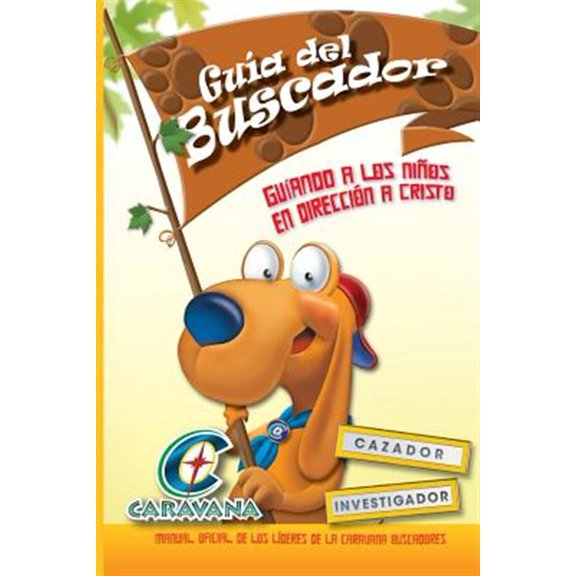 Caravana: Caravana: Guia del Buscandor: Manual oficial de los líderes de la Caravana Buscadores (Paperback)