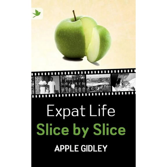 Expat Life Slice by Slice, (Paperback)