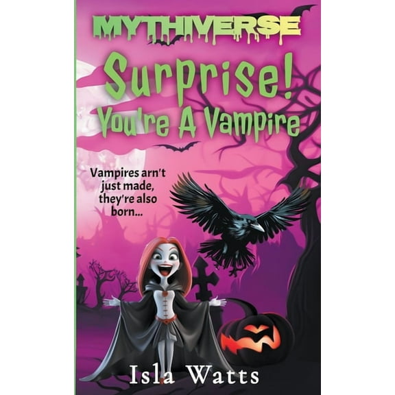 Mythiverse Surprise! You're A Vampire, Book 2, (Paperback)