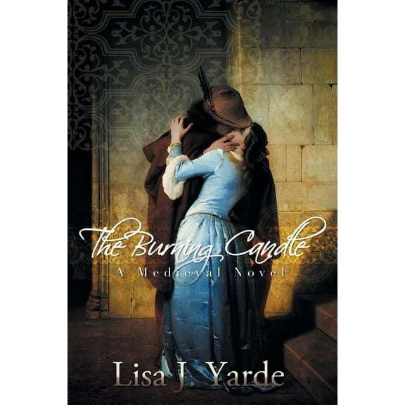 The Burning Candle: A Medieval Novel, (Paperback)