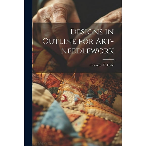 Designs in Outline for Art-needlework (Paperback)