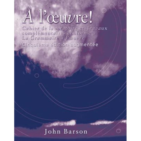 Pre-Owned Cahier de Laboratoire Et Travaux Complementaires for La Grammaire a l'Oeuvre: Media Edition, 5th (Paperback) 0759398658 9780759398658