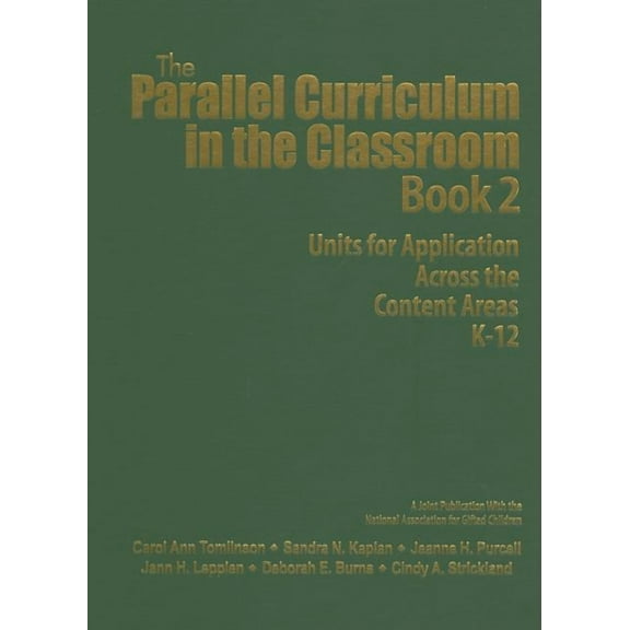 The Parallel Curriculum in the Classroom, Book 2: Units for Application Across the Content Areas, K-12, (Hardcover)