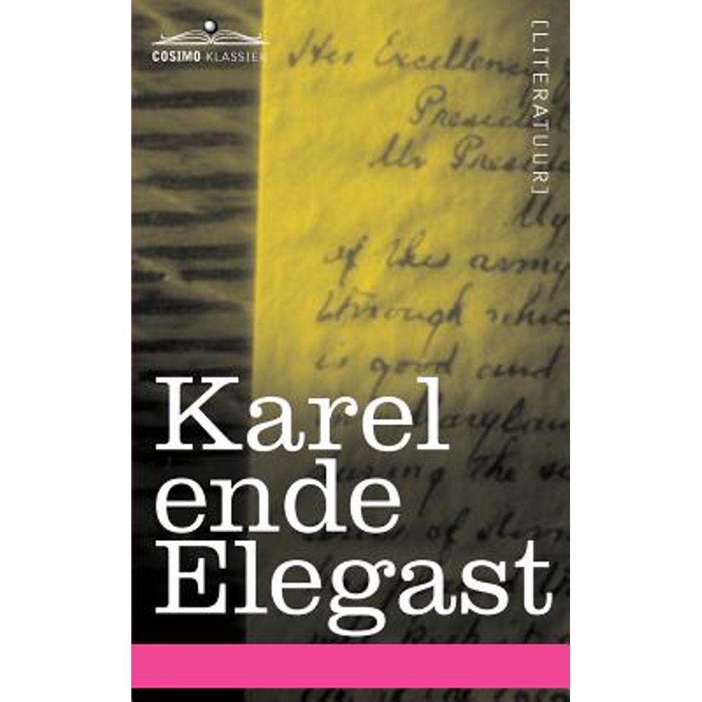 Karel Ende Elegast (Paperback) Karel Ende Elegast (Paperback)