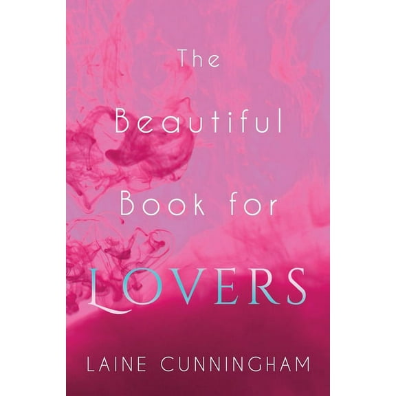 Beautiful Book The Beautiful Book for Lovers: Transform Your Relationships, Book 5, (Paperback)
