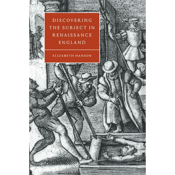 Cambridge Studies in Renaissance Literat Discovering the Subject in Renaissance England, Book 24, (Paperback)