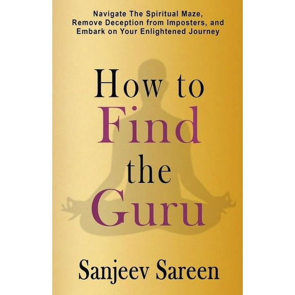 How to find the Guru, (Paperback)