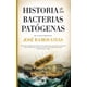 thumbnail image 1 of Libro Historia De Las Bacterias Patogenas Tapa Blanda, Autor Jose Ramos Vivas, Editorial Guadalmazan, 1 of 2