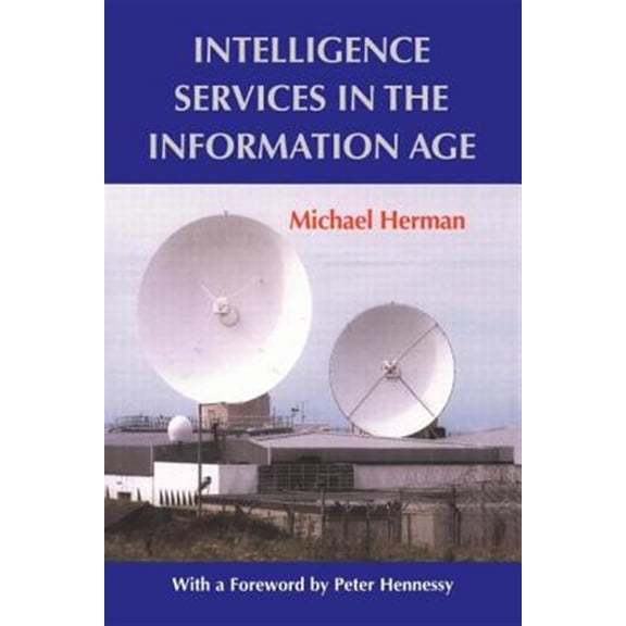 Pre-Owned Studies in Intelligence Intelligence Services in the Information Age, (Paperback)