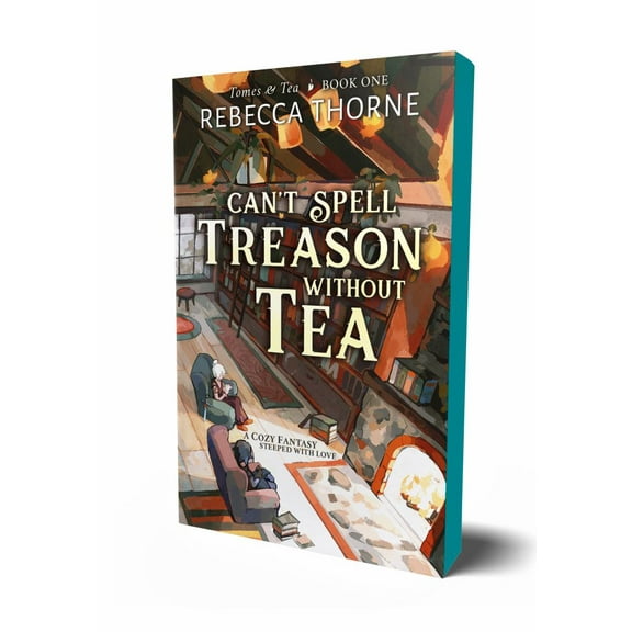 Rebecca Thorne: Can't Spell Treason Without Tea (Paperback)