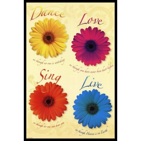 - Daisies - Dance Love Sing Live Poster Poster Print