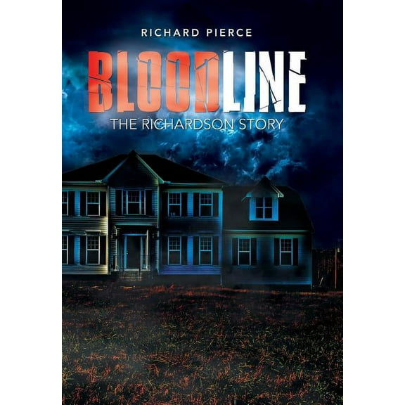 Bloodline: The Richardson Story (Hardcover)