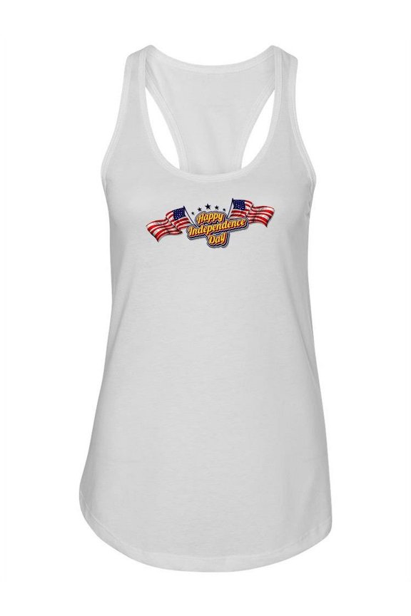 Happy Independence Day Quote . Tank Women -Image by Shutterstock, Female XX-Large