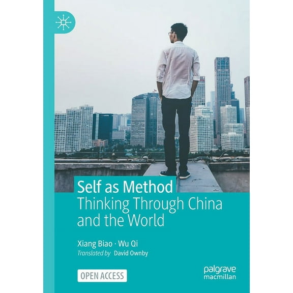 Self as Method: Thinking Through China and the World, (Paperback)