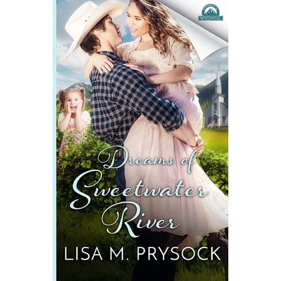 Whispers in Wyoming Dreams of Sweetwater River, Book 2, (Paperback)