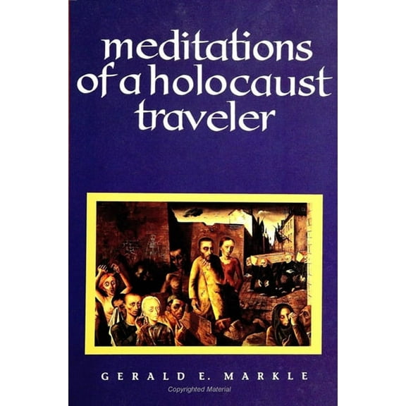 Suny Series, Human Communication Meditations of a Holocaust Traveler, (Paperback)