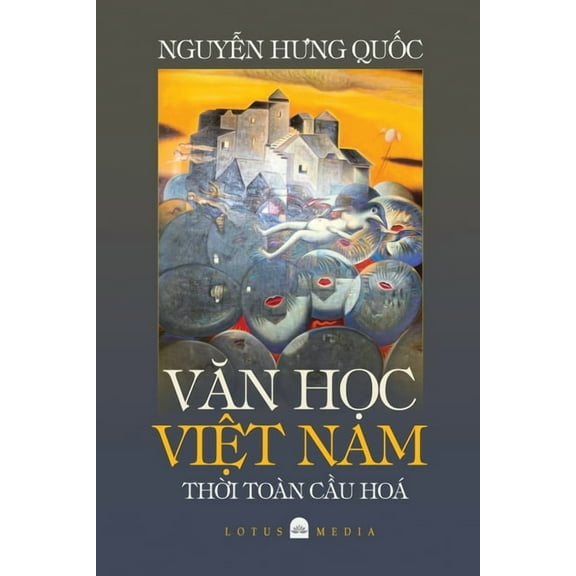 VĂn HỌc ViỆt Nam ThỜi ToÃ n CẦu HÃ³a, (Paperback)