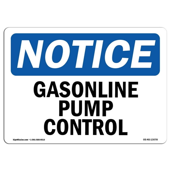 OSHA Notice Sign - Gasoline Pump Control | Decal | Protect Your Business, Construction Site, Warehouse & Shop Area |  Made in the USA
