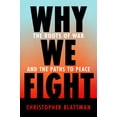 thumbnail image 2 of Pre-Owned Why We Fight: The Roots of War and the Paths to Peace (Hardcover) 1984881574 9781984881571, 2 of 2