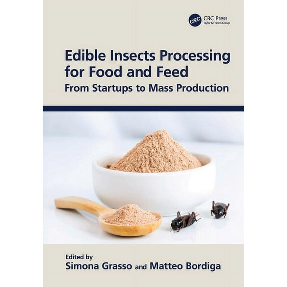 Edible Insects Processing for Food and Feed: From Startups to Mass Production, (Hardcover)