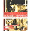 Complete Guide to Dumbbell Training: A Scientific Approach