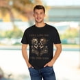 thumbnail image 3 of I WILL LOVE YOU UNTIL THE END OF TIME Romantic Skulls Unisex T-shirt, 3 of 10