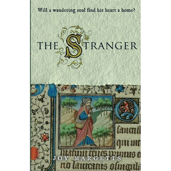 The Stranger: Will a wandering soul find his heart a home?, (Paperback)