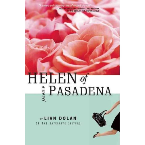 Helen of Pasadena, Lian Dolan Paperback