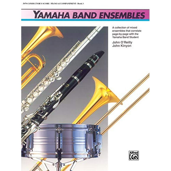 Yamaha Band Ensembles, Book 3: Piano Accompaniment/Conductor's Score (Yamaha Band Method)