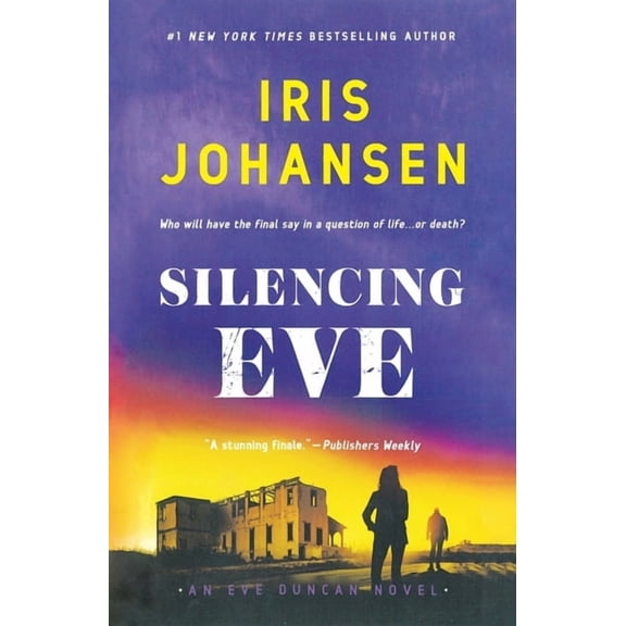 Eve Duncan Silencing Eve, Book 18, (Paperback)