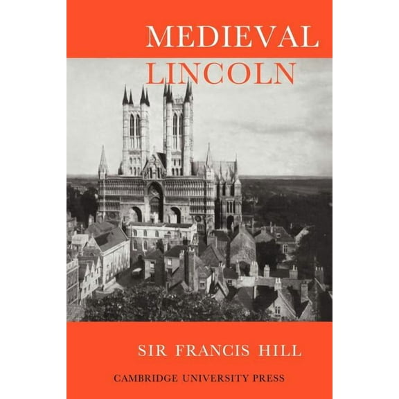 Medieval Lincoln, (Paperback)