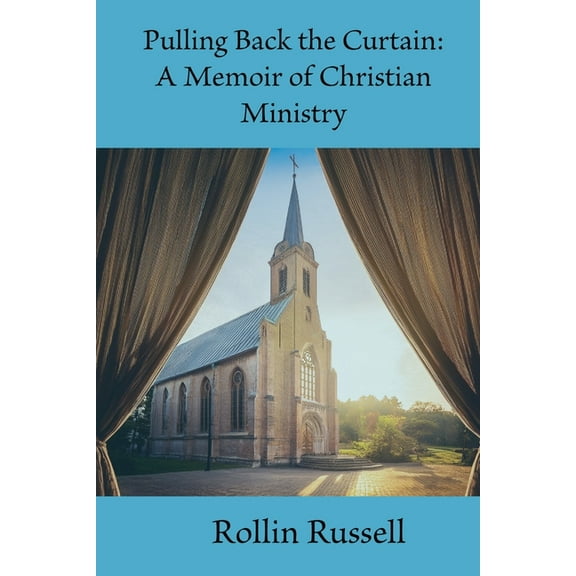 Pulling Back the Curtain, (Paperback)