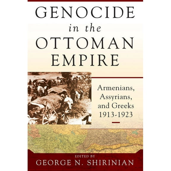 Genocide in the Ottoman Empire: Armenians, Assyrians, and Greeks, 1913-1923, (Hardcover)