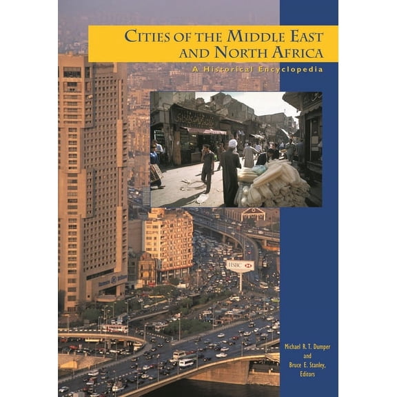Cities of the Middle East and North Africa: A Historical Encyclopedia, (Hardcover)