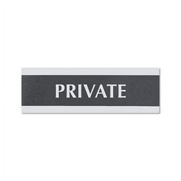 Century Series Office Sign, PRIVATE, 9 x 3, Black/Silver Century Series Office Sign, PRIVATE, 9 x 3, Black/Silver
