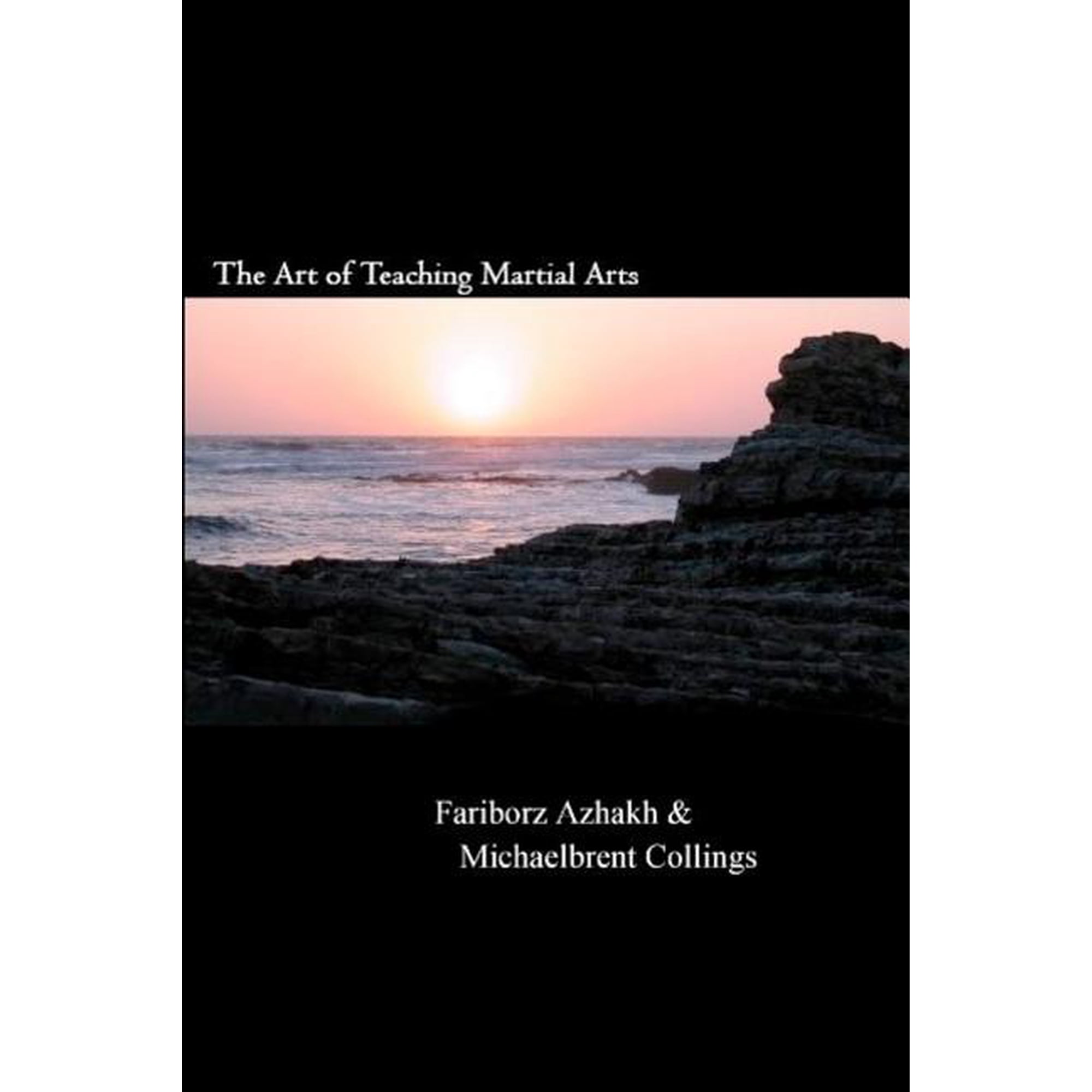 The Art of Teaching Martial Arts, (Paperback)