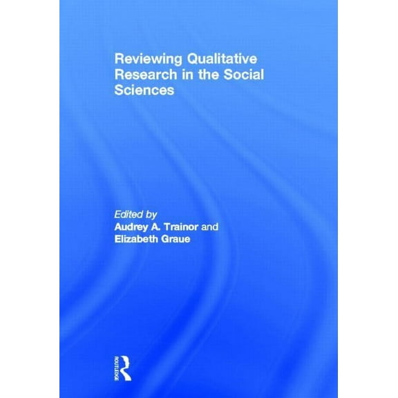 Reviewing Qualitative Research in the Social Sciences, (Hardcover)