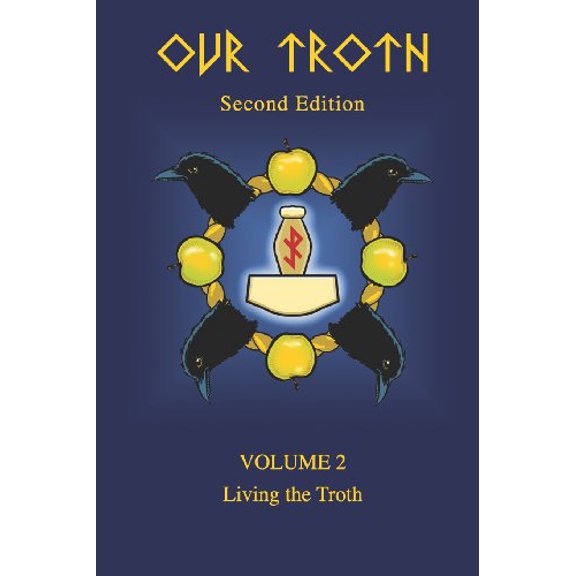 Pre-Owned Our Troth: Living the Troth (Volume 2), 9781419636141, 1419636146, Paperback, 2nd edition