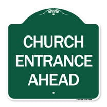 SignMission A-DES-GW-1818-24458 18 x 18 in. Designer Series Sign - Church Entrance Ahead, Green & White