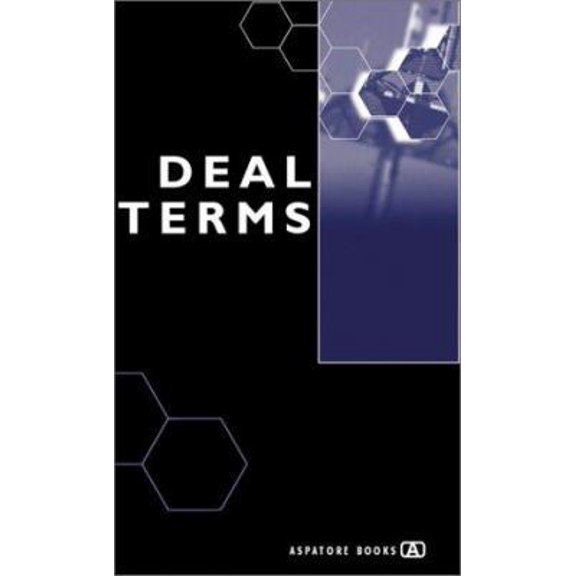 Pre-Owned Deal Terms - The Finer Points of Venture Capital Deal Structures, Valuations, Term Sheets, Stock Options and Getting VC Deals Done (Inside the Minds) (Paperback) 1587622084 9781587622083