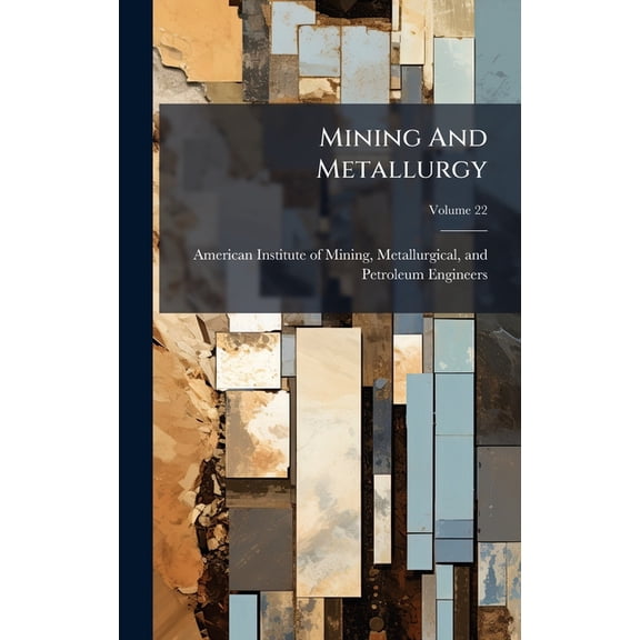 Mining And Metallurgy, (Hardcover)