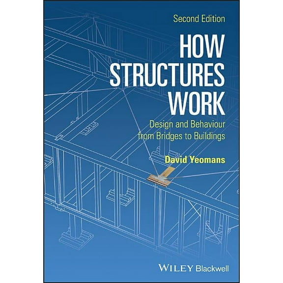 How Structures Work 2e Pbk, (Paperback)