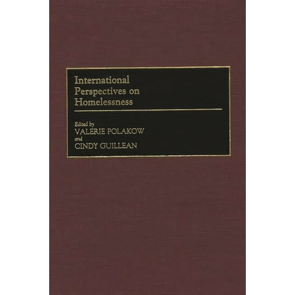 Controversies in Science International Perspectives on Homelessness, (Hardcover)