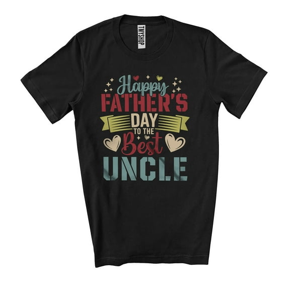 Happy Father's Day To The Best Uncle; Awesome Father's Day Vintage Proud Uncle Family Group Unisex T-Shirt
