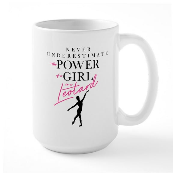 CafePress - Girl In A Leotard Mugs - 15 oz Ceramic Large White Novelty Mug
