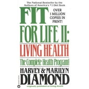 HARVEY DIAMOND; MARILYN DIAMOND; MARILYN DIAMOND Fit for Life II (Paperback)