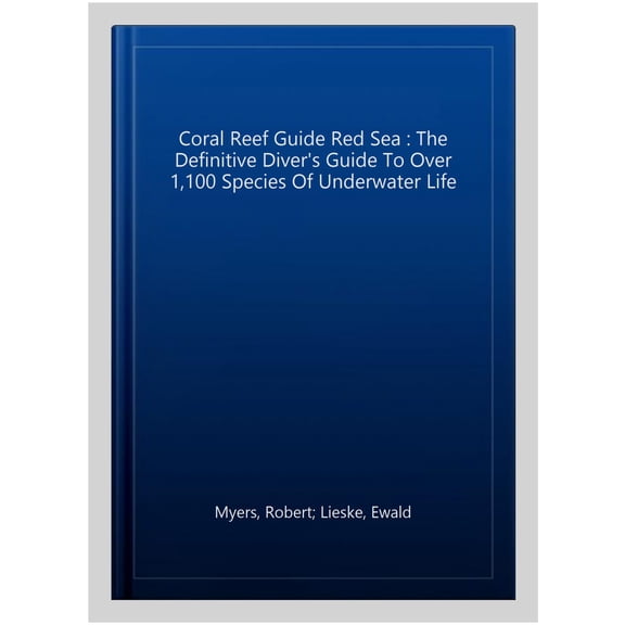 Pre-Owned Coral Reef Guide Red Sea: The complete Red Sea marine life guide for diving and snorkelling enthusiasts Paperback