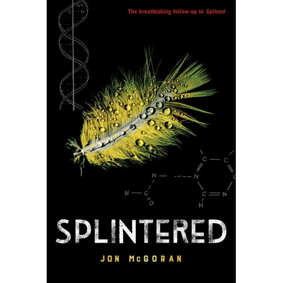 Spliced: Splintered (Series #2) (Paperback)