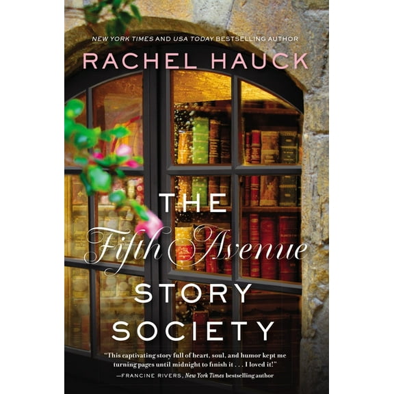 The Fifth Avenue Story Society: A Heartwarming Novel of Found Family and the Healing Power of Stories, (Hardcover)