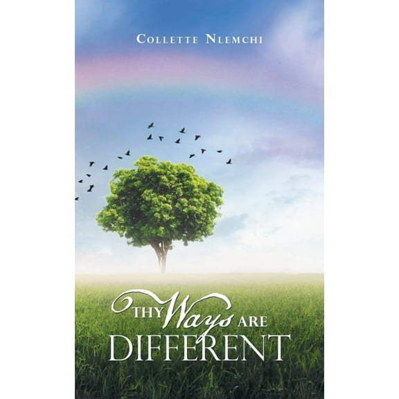 Thy Ways Are Different